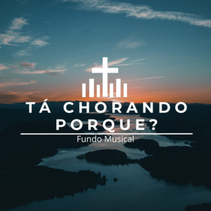 Som da intimidade - Fundo Musical Ta Chorando por Que ?