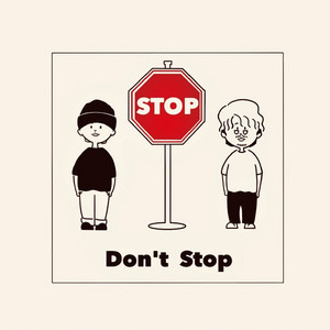 Don't Stop by sloppy dim