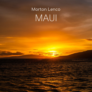 Maui by Morton Lenco