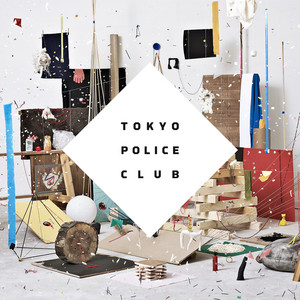 Breakneck Speed by Tokyo Police Club