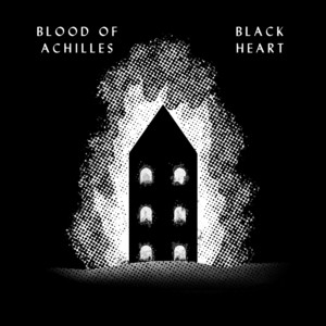 Black Heart by Blood Of Achilles