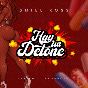 Hay un detone by Smil Rooss