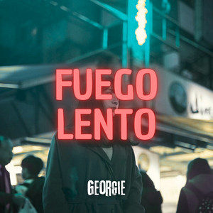 Fuego Lento by Georgie, Mr. Elese