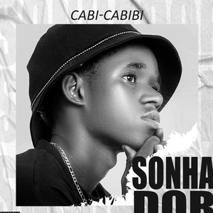 Cabi Cabibi - Sonhador