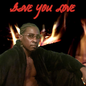 GIVE YOU LOVE by Yung Key 415, YK5 DA FLOMELEON