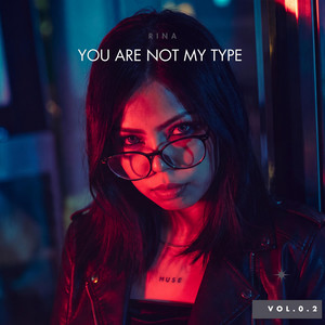 You Are Not My Type by Rina wangsu