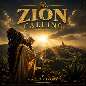 Zion Calling by MARLON IVORY