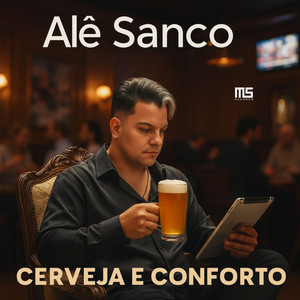 Alê Sanco - Cerveja e Conforto