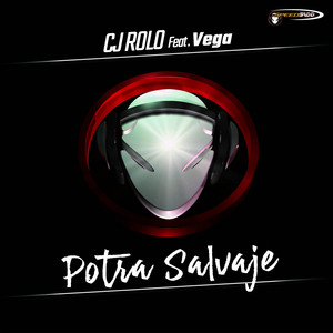 Potra Salvaje - Hard Remix Instrumental by CJ ROLO, Vega