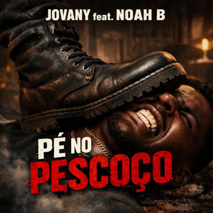Jovany - Pé no pescoço (feat. Noah B)