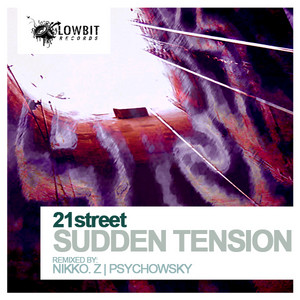 Sudden Tension - Nikko. Z Remix by 21street, Nikko.Z