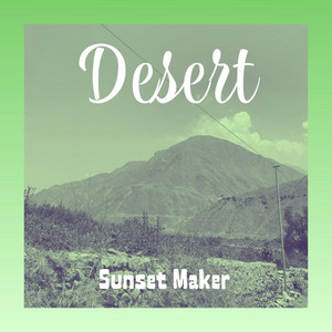 Desert by Sunset Maker