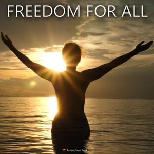 Freedom for All by Arnaud van Beek