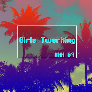 How to Twerk - song and lyrics by XXX 69 | Spotify