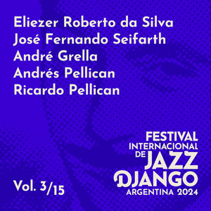 Festival Internacional de Jazz Django Argentina 2024, Vol. 3 (En Vivo)