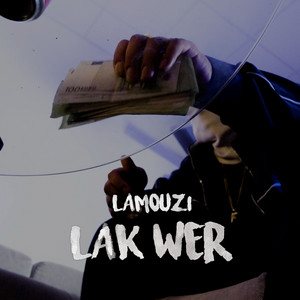 Lak Wer by Lamouzi