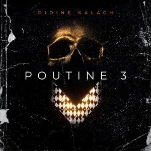 Didine Kalach - Poutine 3