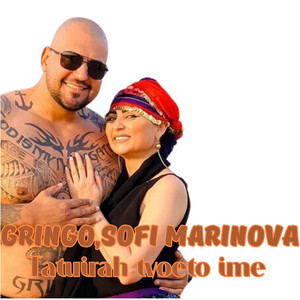 Sofi Marinova & Gringo - Tatuirah tvoeto ime