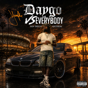 Daygo Vs. Everybody - San Diego Anthem Remix by Young Pro