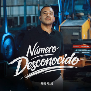 Fede Rojas - Número Desconocido