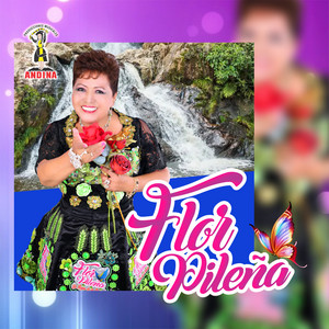 Flor Pileña - Nunca Pensé Enamorarme