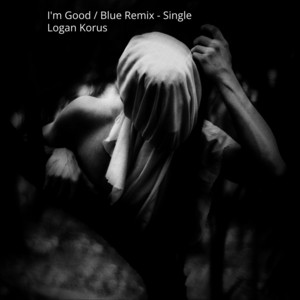 Logan Korus - I'm Good / Blue (Remix)