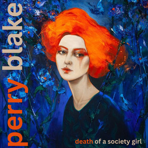 Death of A Society Girl by Perry Blake, Paul McGann