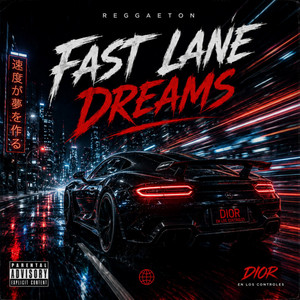 Fast Lane Dreams by Di Producer