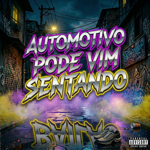 AUTOMOTIVO PODE VIM SENTANDO