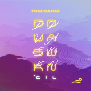 Dusk Til Dawn by Tom Carm