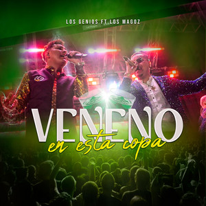 Carlos Alarcon y los Genios - Veneno En Esta Copa (Agrupación Los Magoz)
