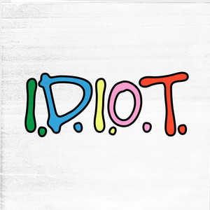 IDIOT by VALS ALARM