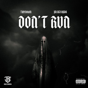 Don't Run by Tinydown, JBI Records