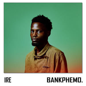 IRE by Bankphemo