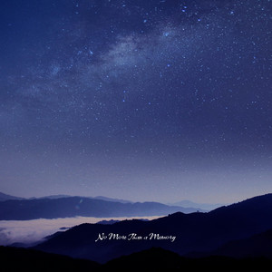 No More Than a Memory by Ametrine Skies