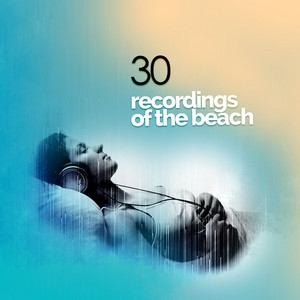 30 Recordings Of The Beach album