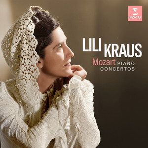 Mozart: Piano Concertos Nos. 9 "Jeunehomme", 18 & 20 — Wolfgang Amadeus Mozart, Lili Kraus