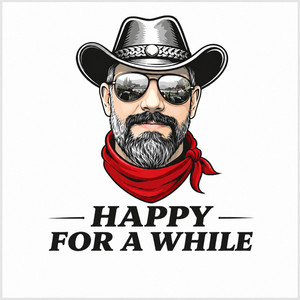 Happy for a while by Lex Grey