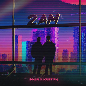 2AM by INNER, Kristian