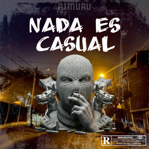 NADA ES CASUAL by RiMuRu