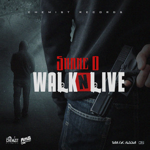 Walk N Live by Shane O
