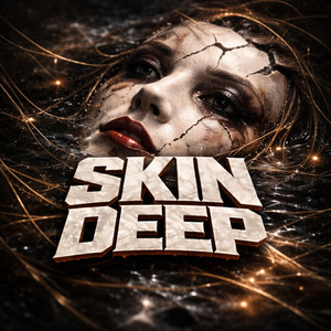 Skin Deep by The Sixth Orbit