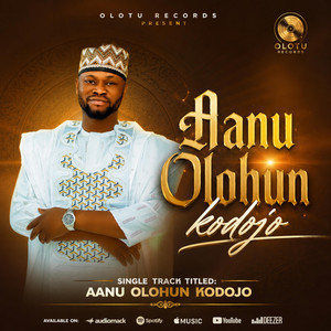 Aanu olohun kodojo by Olotu Yusuf Olamide