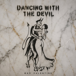 Dancing with the Devil by Max Valentine