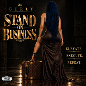 Stand on Business by Gurlythereal