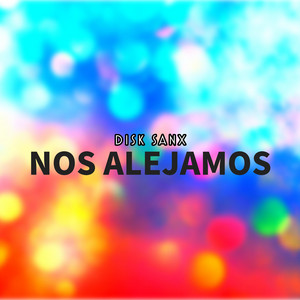 ALEJAMOS by DISK SANX