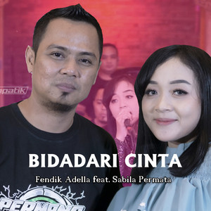Fendik Adella - Bidadari Cinta (feat. Sabila Permata)