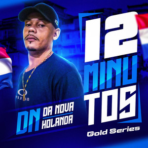 DJ DN DA NOVA HOLANDA (( OFICIAL )) - Sequencia de 12 Minutos De Gold Series