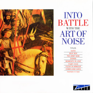 アナログ into battle art of noise 名曲 Into Battle - Album by The Art Of Noise | Spotify