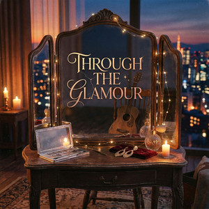 Through The Glamour by Forrest Rose